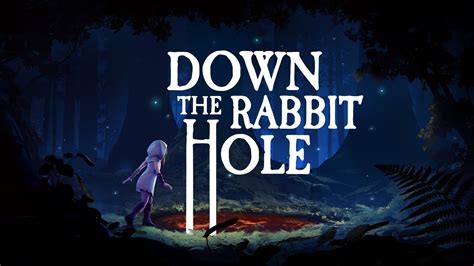 down the rabbit hole vr